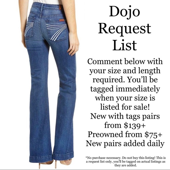7 For All Mankind Denim - ❇️ 7 For All Mankind Dojo Jeans Request List! ❇️